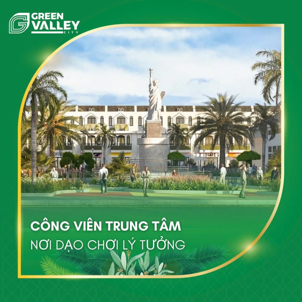 Green Valley City - Nếu bạn được sống giữa một thành phố xanh như công viên ?