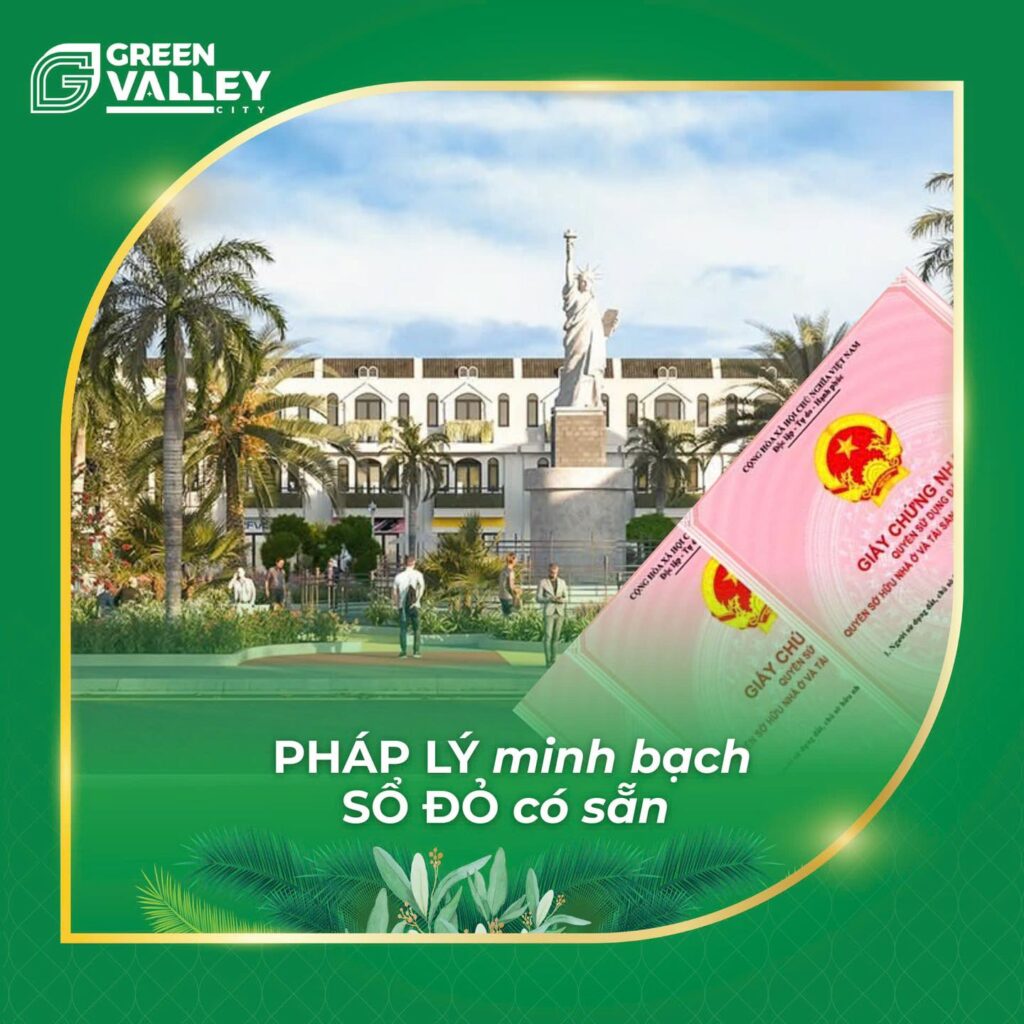 GREEN VALLEY CITY – KHẲNG ĐỊNH PHONG CÁCH SỐNG THƯỢNG LƯU